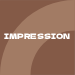 Impression